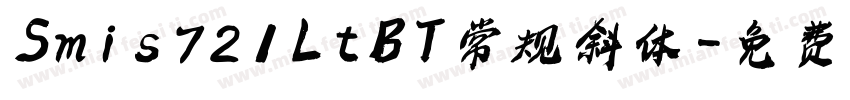 Smis721 LtBT 常规斜体字体转换